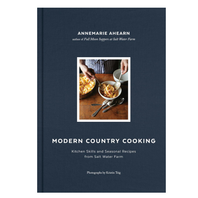 Modern Country Cooking: Kitchen Skills and Seasonal Recipes from Salt Water Farm