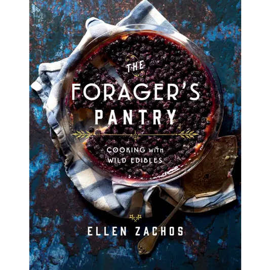 Forager's Pantry by Ellen Zachos